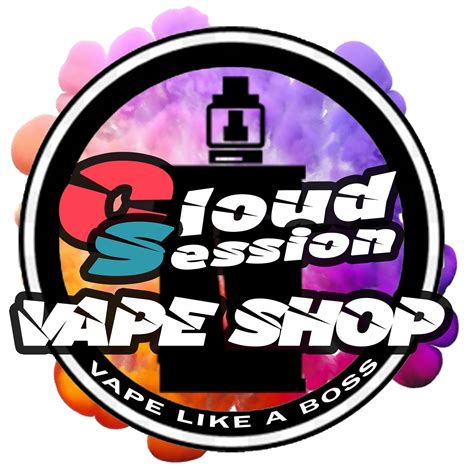 CLOUD SESSIONS VAPE SHOP .